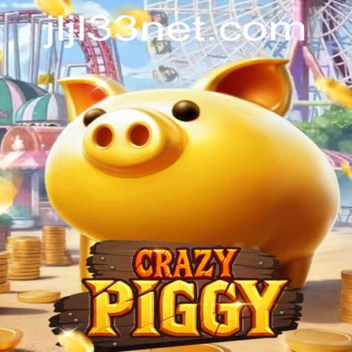 CrazyPiggy: An Exciting Adventure with Jili33